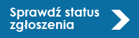 sprawdź status zgłoszenia